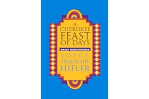 Cherokee Feast of Days: Daily Meditations