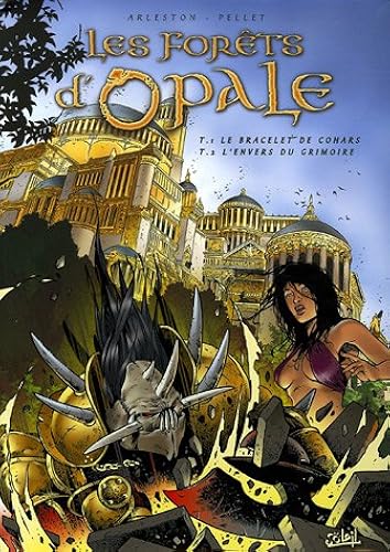 Download Les forêts d'Opale, Tomes 1 à 2 : Tome 1, Le Bracelet de Cohars ; Tome 2, L'Envers du grimoire PDF