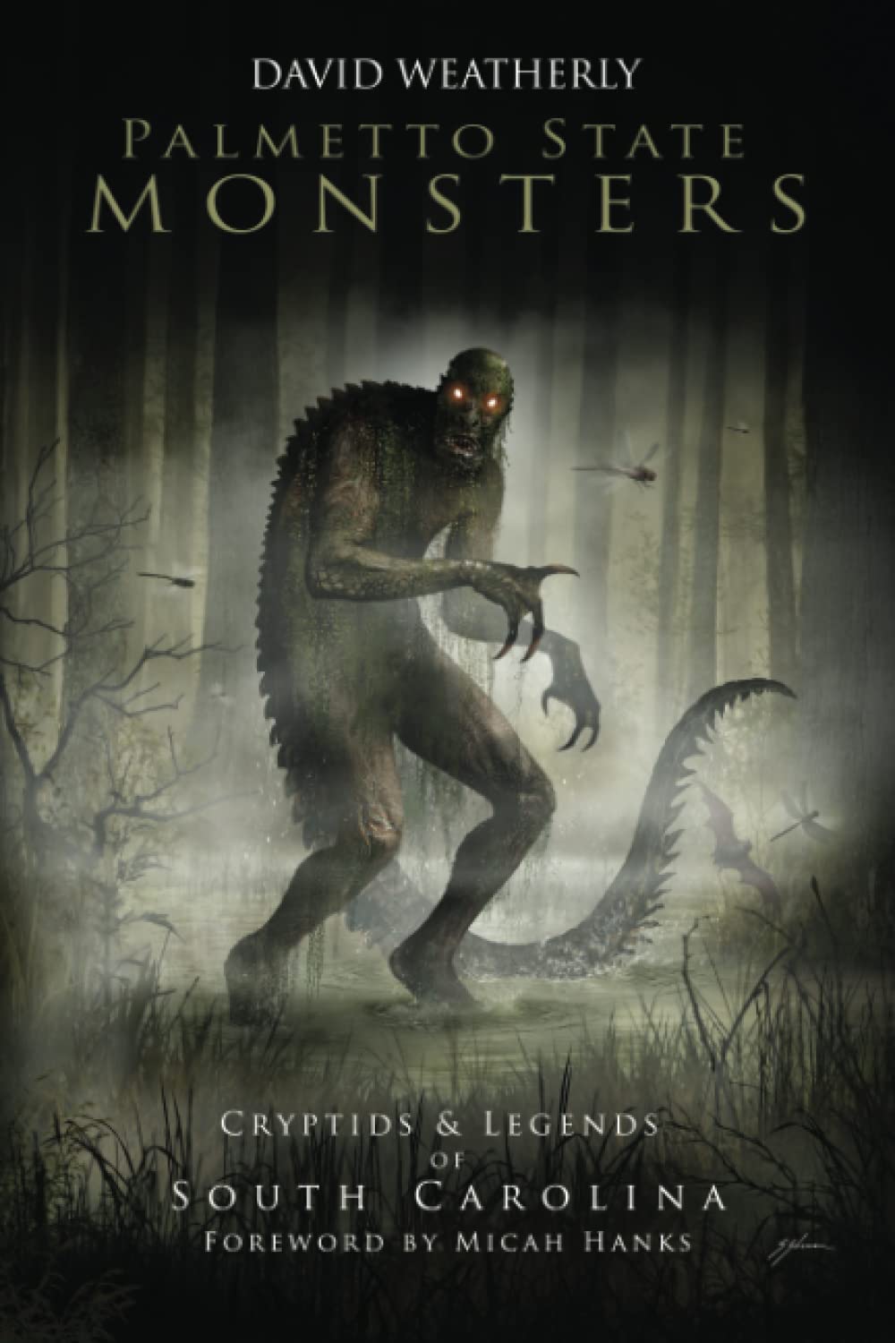 Publication Palmetto State Monsters Cryptids & Legends of South Carolina