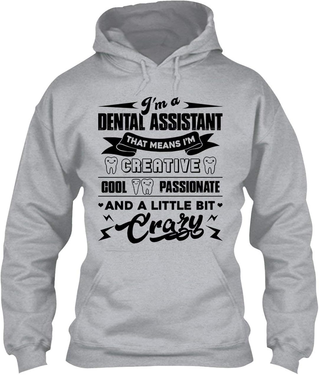 Cool Dental Assistant Hoodie, Adult Hoodie Sweatshirt, Gift