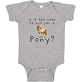 Is It Too Soon To Ask For A Pony Baby One Piece Bodysuit Or Toddler Shirt Cute Little Horse Baby Clothes