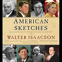 American Sketches: Great Leaders, Creative Thinkers, and Heroes of a Hurricane American Sketches: Great Leaders, Creative Thinkers, and Heroes of a Hurricane