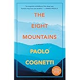 The Eight Mountains: A Novel