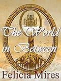 The World in Between (The Lands of Elohan Book 5)