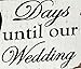 Cypress Home Beautiful, Days Until Our Wedding Rustic Countdown Wooden Chalkboard Sign - 8”W x 2”D x 4”H
