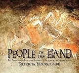People of the Eland : Rock Paintings of the Drakensberg Bushmen as a Reflection of their Life and Thought, Vinnicombe, Patricia, 1868144976