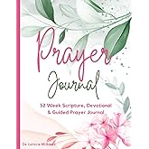 Women's Prayer Journal: 52 Week Scripture, Devotional & Guided Prayer Journal