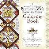 The Farmer's Wife Sampler Quilt Coloring Book: Color 70 Classic Quilt Designs from Your Favorite Sam by Laurie Aaron Hird