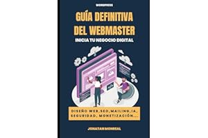 Guía del WebMaster: Inicia tu negocio digital con WordPress (Spanish Edition)