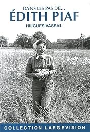Dans les pas de Édith Piaf