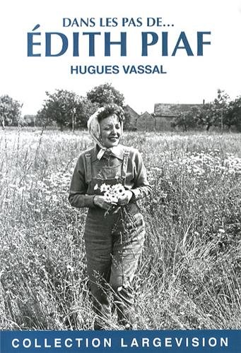 Dans les pas de Édith Piaf