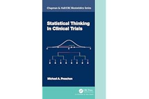 Statistical Thinking in Clinical Trials (Chapman & Hall/CRC Biostatistics Series)