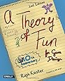 Theory of Fun for Game Design