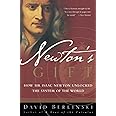 Newton's Gift: How Sir Isaac Newton Unlocked the System of the World