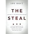 The Steal - Volume II: The Impossible Occurs: Access Denied, Impossible Results, The Drop and Roll, Chain of Custody, Authent