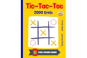 Tic-Tac-Toe: A Preschool and Kindergarten Noughts and Crosses Game Book for Kids (Boys and Girls) of all Ages and Paper Pencil Games Lovers with 2000 Grids!