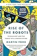 Rise of the Robots: Technology and the Threat of a Jobless Future