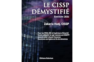 Le CISSP Démystifié: Edition 2026
