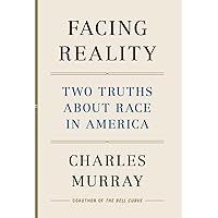 Facing Reality: Two Truths about Race in America