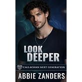 Look Deeper: A Callaghan Next Generation Novel