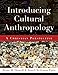 Introducing Cultural Anthropology: A Christian Perspective