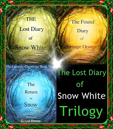 The Lost Diary of Snow White Trilogy: Included in this edition: I Am Pan: The Fabled Journal of Peter Pan