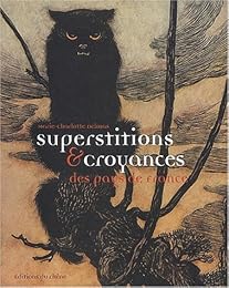 Superstitions & croyances des pays de France