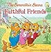 The Berenstain Bears Faithful Friends (Berenstain Bears/Living Lights)