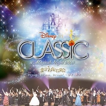 V A Disney On Classic A Magical Night 08 The Live 2cd Amazon Com Music