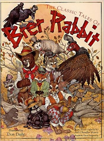 The Classic Tales of Brer Rabbit: From the Collected Stories of Joel Chandler Harris, by David Borgenicht The Classic Tales of Brer Rabbit: From the Collected Stories of Joel Chandler Harris, by David Borgenicht