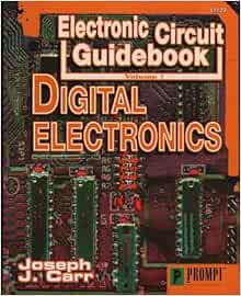 Electronic Circuit Guidebook, Vol 5: Digital Electronics ...