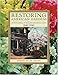 Restoring American Gardens: An Encyclopedia of Heirloom Ornamental Plants, 1640-1940 by 
