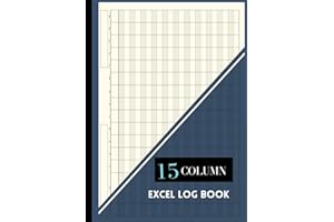 15 Column Excel Log Book: Large Multipurpose Customizable Columnar Notebook for Bookkeeping, Accounting, Work, Data Recording