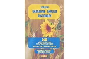 Ukrainian English Concise Dictionary: 3600 Most Common Ukrainian Words - Короткий українсько-англійський словник: In alphabet