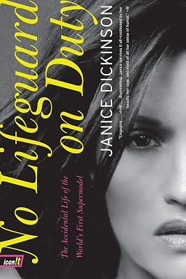 No Lifeguard on Duty: The Accidental Life of the World's First Supermodel – From Glory Days to Sex, Drugs, Rock & Roll, and Redemption (icon!t)