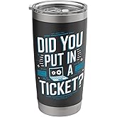 Did You Put In A Ticket Computer Support Work Humorous IT Stainless Steel Insulated Tumbler
