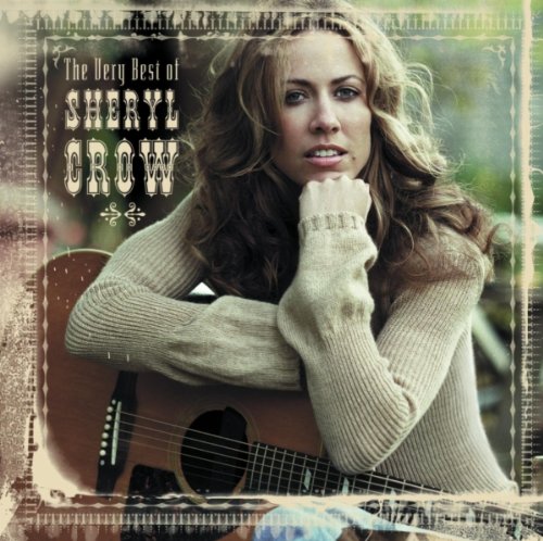 #23 — The Very Best Of Sheryl Crow
