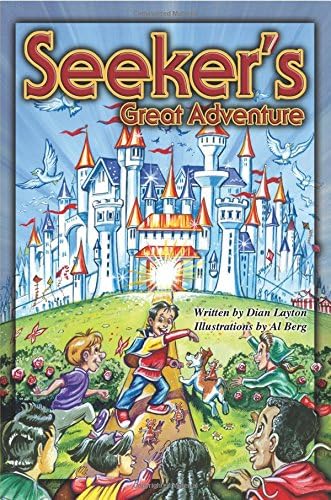 Seeker's Great Adventure: (Adventures in the Kingdom) (Volume 1)