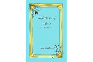 Reflections of Nature: Poem Collection