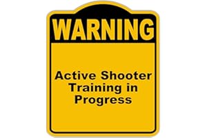 WORK HOUSE SIGNS Active Shooter Training in Progress Warning Yellow Black Aluminum Composite Sign 15 x 18 inches