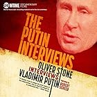 The Putin Interviews: Oliver Stone Interviews Vladimir Putin