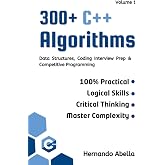 300+ C++ Algorithms: Data Structures, Coding Interview Prep &amp; Competitive Programming
