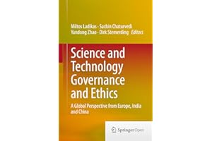 Science and Technology Governance and Ethics: A Global Perspective from Europe, India and China