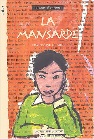 La mansarde (French Edition) by Franï¿½oise Grard