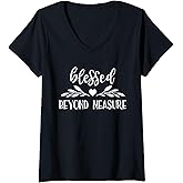 Womens Blessed Beyond Measure Christian Statement Tee V-Neck T-Shirt