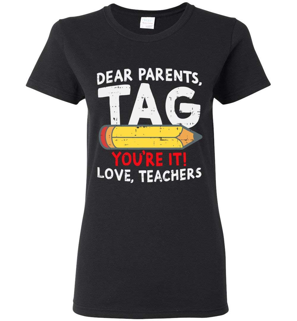Dear Parents Tag You're It Love Tea Funny Graduation T-shirt