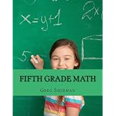 Fifth Grade Math: For Home School or Extra Practice