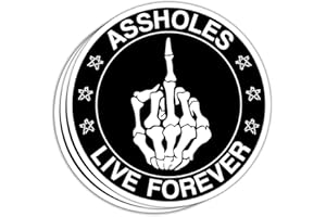 MAIANEY (3 Pcs) Asshol's Live Forever Sticker Assholes Live Forever Sticker Funny Sarcastic Stickers Adult Humor Stickers Adult Sarcasm Joke Funny Gifts Decorations Laptop Bottle Window Car 3"x4"