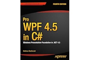 Pro Wpf 4.5 in C#: Windows Presentation Foundation in 4.5