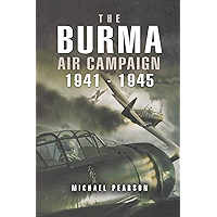 The Burma Air Campaign: 1941-1945 book cover